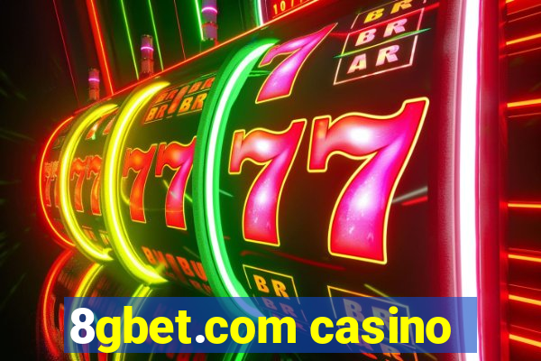 8gbet.com casino